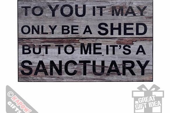 Shed Is My Sanctuary Dads Shed Sign Plaque Garden