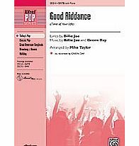 Good Riddance (Time of Your Life) Choral Octavo Choir Lyrics by Billie Joe, music by Billie Joe and Green Day / arr. Mike Taylor