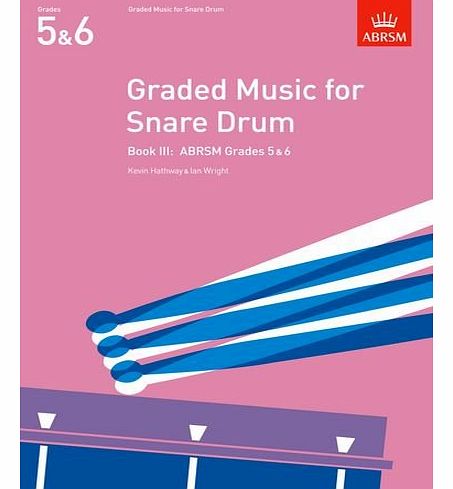 Unbekannt Graded Music for Snare Drum, Book III: (Grades 5-6): Grades 5-6 Bk. 3 (ABRSM Exam Pieces)