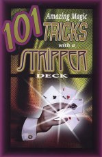 101 Magic Tricks with a Stripper Deck
