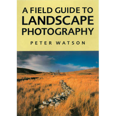 Unbranded A Field Guide to Landscape Photography