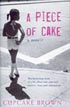 A Piece Of Cake: A Memoir