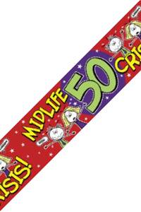 Mid life crisis fiftieth birthday banner for those refusing to grower old gracefully