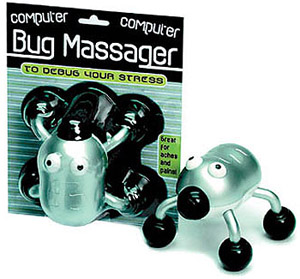 A very popular novelty idea. This little battery operated bug will really ease your bodily aches