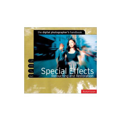 Unbranded Digital Photographers Handbook Special Effects,