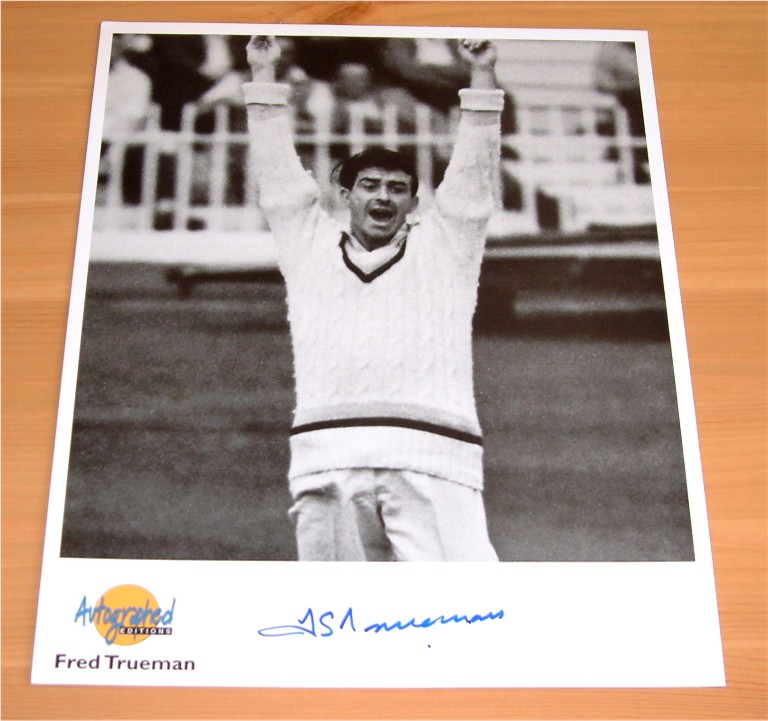 FRED TRUEMAN AUTOGRAPHED EDITIONS 10 x 8 INCH