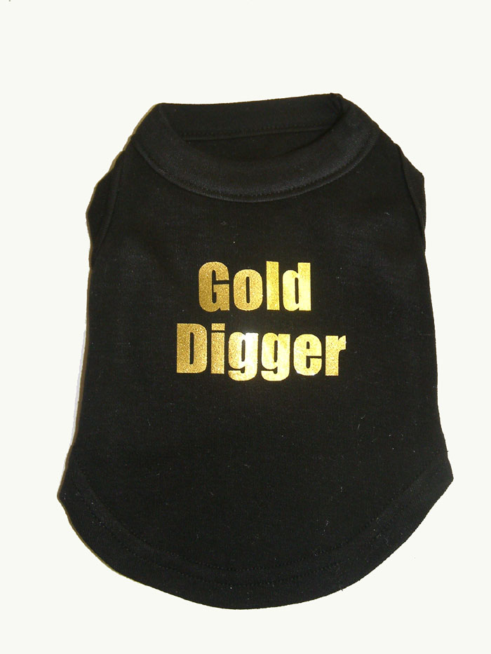 Gold Digger fashion tshirt Pet Accessory