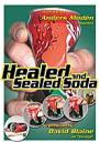 Healed and Sealed Soda