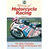 An entertaining, historically significant record of motorcycle racing. In The Other Champions we cov