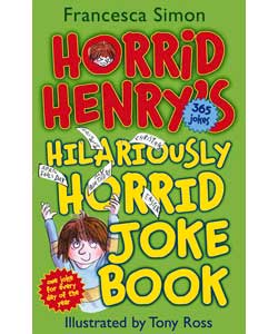 Unbranded Horrid Henrys Hilariously Horrid Joke Book: 365