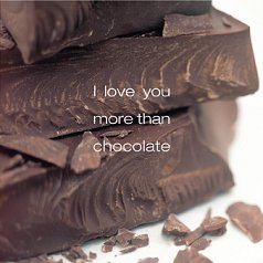 I Love You More Than Chocolate Card