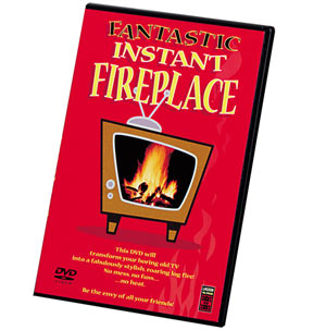 Instant Fireplace DVD   This Fireplace DVD will transform your boring old TV into a fabulously styli