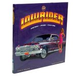 Low Rider - History- Pride and Culture.