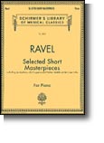 Maurice Ravel: Selected Short Masterpieces
