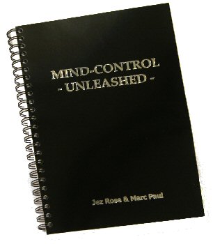 Mind Control Unleashed by Jez Rose and Marc Paul