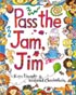 Pass The Jam Jim