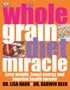 The Wholegrain Diet Miracle