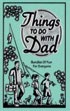 Unbranded Things To Do With Dad
